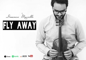 Sonorità intime e narrative, stile classico e moderno: tutto nel nuovo singolo di Domenico Masiello “Fly Away”