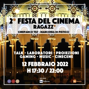 Domani al Cineparco Tilt di Marconia la “Seconda Festa del Cinema per Ragazz*”