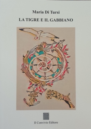 &quot;La tigre e il gabbiano&quot; di Maria Di Tursi presentato alla Festa del libro di Palermo. La recensione di Raffaele Marra