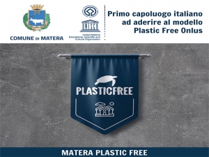 Matera plastic free: primo capoluogo italiano ad aderire al modello per la riduzione di rifiuti plastici