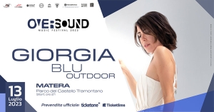 Giorgia all&#039;Oversound Music Festival di Matera con il suo “blu live outdoor” tour