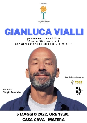 Il 6 maggio a Matera Gianluca Vialli presenta il suo libro “goals. 98 storie + 1 per affrontare le sfide più difficili”. Con la fondazione Francesca Divella
